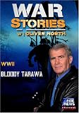 WAR STORIES WITH OLIVER NORTH: BLOODY TARAWA