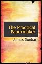 The Practical Papermaker