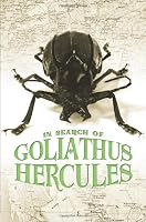 In Search of Goliathus Hercules