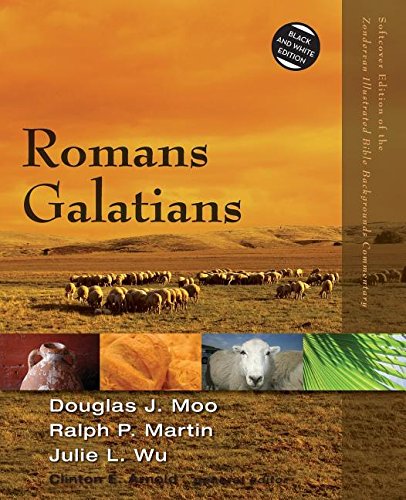 Romans, Galatians (Zondervan Illustrated Bible Backgrounds Commentary), by Douglas  J. Moo, Ralph P. Martin, Julie Wu