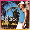 Club Tropicana/Re-Edition