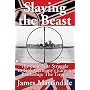 Slaying the Beast: The Four-Year Struggle to Sink Germany's Largest Battleship: The Tirpitz