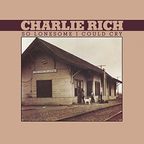 Charlie Rich & Janie Fricke - So Lonesome I Could Cry - Zortam Music