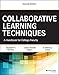 Collaborative Learning Techniques: A Handbook for College Faculty