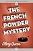 The French Powder Mystery