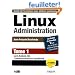 Linux Administration : Tome 1, Les bases de l'administration syst�me
