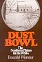 Dust Bowl: The Southern Plains in the 1930's (Galaxy Books)