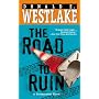 The Road to Ruin by Donald E. Westlake