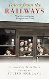 Voices from the railways : how the railways changed our lives