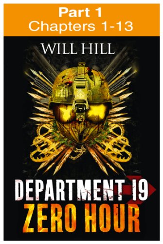 Zero Hour: Part 1 of 4 (Department 19, Book 4)
