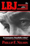 LBJ: The Mastermind of The JFK Assassination