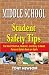 Middle School Student Safety Tips: The 2nd Edition