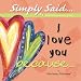 I Love You Because (Simply Said)
