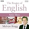 Routes of English: Complete Series 3: Accents and Dialects