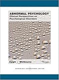 Abnormal psychology : clinical perspectives on psychological disorders