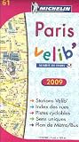 Paris velib' : 1/13 500 -  - :.Edition: �dition 2009, Broch�, Michelin Editions des Voyages 