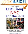 Sredni Vashtar's Dirt Cheap NYC for the 99%