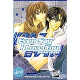 Even Say I Love You (Yaoi Manga) ~ Koreaki Kamuro