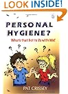 Personal Hygiene? What's That Got To Do