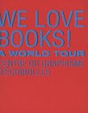 We love books! : A world tour