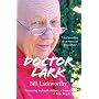 Doctor Lark: The Benefits of a Medical Education by Bill Larkworthy