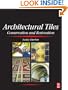 Architectural Tiles: Conservation and Restoration