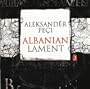 Peci: Albanian Lament