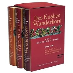 Des Knaben Wunderhorn: Alte deutsche Lieder