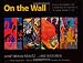 On the Wall: Four Decades of Community Murals in New York City