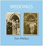 Weddings: Vintage People on Photo Postcards (Photo Postcards from the Tom Phillips Archive)