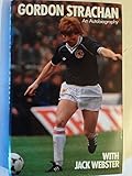 Gordon Strachan : an autobiography