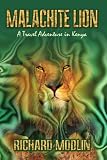 Malachite Lion: A Travel Adventure in Kenya