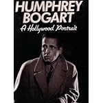 Humphrey Bogart a Hollwood Portrait book cover