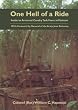 One Hell of a Ride: Inside an Armored Cavalry Task Force in Vietnam