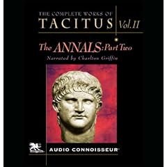 The Complete Works of Tacitus: Volume 2: The Annals, Part 2 (Unabridged)