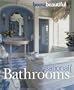 House Beautiful Sensational Bathrooms