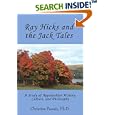 Ray Hicks and the Jack Tales: A Study of Appalachian History, Culture, and Philosophy by  Christine Pavesic
