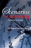 Scenarios in Marketing: From Vision to Decision