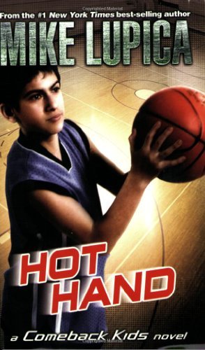 Hot Hand (Comeback Kids) by Lupica Mike (2009-05-14) Paperback
