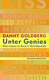 Produkt-Bild: Unter Genies: Mein Leben im Rock 'n' Roll-Gesch&auml;ft