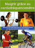 Maigrir Grace au Cardiofrequencemetre