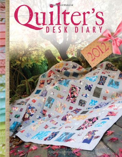 Quilter's Desk Diary 2012