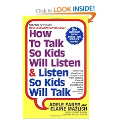 How to Talk So Kids Will Listen and Listen So Kids Will Talk