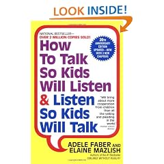 How To Talk So Kids Will Listen & Listen So Kids Will Talk
