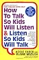 How to Talk So Kids Will Listen & Listen So Kids Will Talk