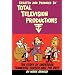 Created and Produced by Total TeleVision Productions
