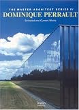 Dominique Perrault (The Master Architect Series)