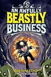 Bang Goes a Troll! (An Awfully Beastly Business)