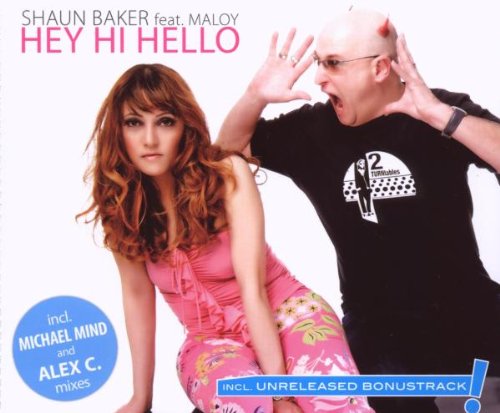 SHAUN BAKER - Hey Hi Hello (All Mixes) - Zortam Music