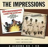Three the Hard Way/First Impressions